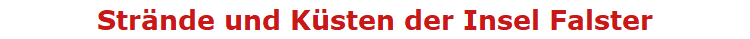 Str�nde und K�sten der Insel Falster